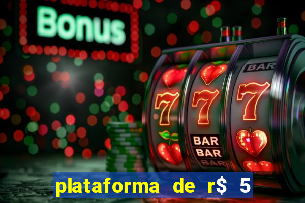 plataforma de r$ 5 para jogar